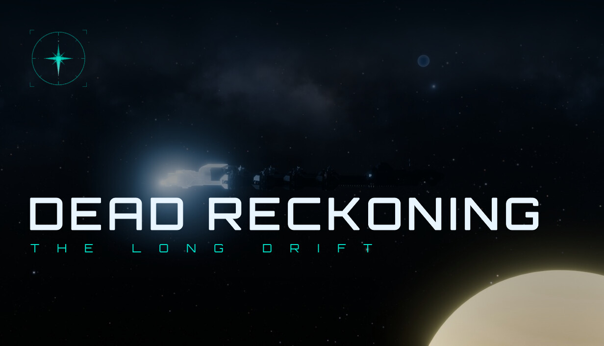 航位推算：漫长漂流/Dead Reckoning: The Long Drift