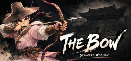 神弓终极武器/The Bow: Ultimate weapon-集游星软件站