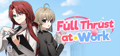 【PC/SLG/中文】全速投入工作之中 Full Thrust at Work V1.0.1 STEAM官方中文版【376MB】-马克游戏