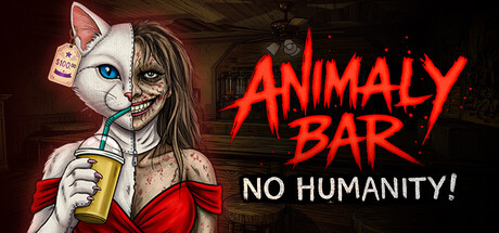 动物酒馆:毫无人性/Animaly Bar: NO HUMANITY! Build.25259686|恐怖冒险|容量2.6GB|免安装绿色中文版-马克游戏