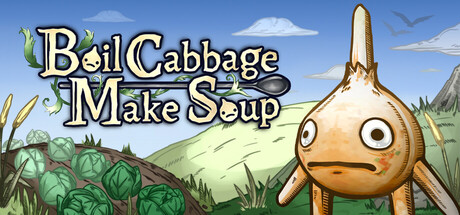 《Boil Cabbage Make Soup》-Build 24694434官中免安装-简中534.8MB