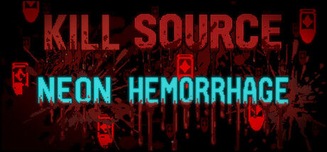 杀戮之源：霓虹大出血|Kill Source: Neon Hemorrhage|官方中文|支持手柄|容量381M
