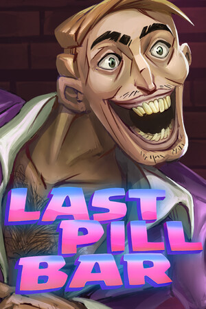最后的药丸酒吧/[Bober Bros] Last Pill Bar