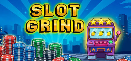 《Slot Grind》Build.24593301 [中文][0.14G]-极客游戏
