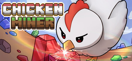 小鸡矿工（Chicken Miner）Build.25220135 [中文][0.78G]-极客游戏