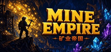 矿业帝国/Mine Empire-生煎包游戏-VIGAME