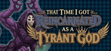 转生成为暴君之神 (That time i got reincarnated as a Tyrant God) Build.24558228 [中文][0.17G]-极客游戏
