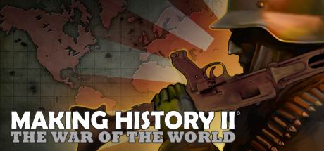 《创造历史 2：世界大战（Making History II: The War of the World）》V1.30汉化整合版370MB