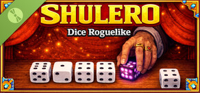 SHULERO โ Dice Roguelike Demo