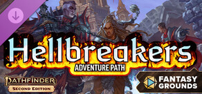 Fantasy Grounds - Pathfinder 2 RPG - Hellbreakers Adventure Path