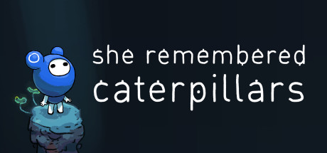 《她还记得毛毛虫/She Remembered Caterpillars》v1.001-Build.1585037|容量2.5GB|官方简体中文|支持键盘.鼠标2.5GB