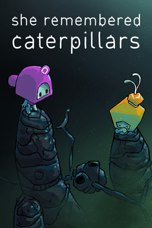 她还记得毛毛虫/She Remembered Caterpillars