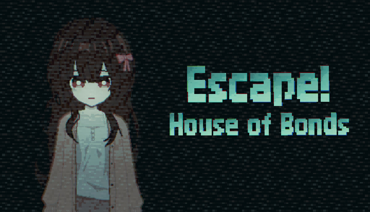 逃离！羁绊之屋/Escape! House of Bonds