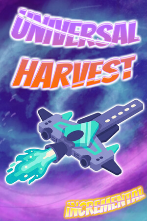 宇宙丰收:无限成长/Universal Harvest: Incremental