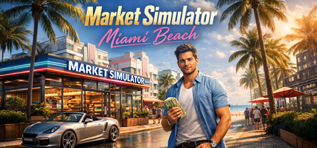超市模拟器：迈阿密海滩 (Market Simulator Miami Beach) Build.23479201 [中文][0.71G]-极客游戏