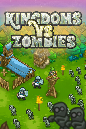 王国大战僵尸/Kingdoms vs Zombies