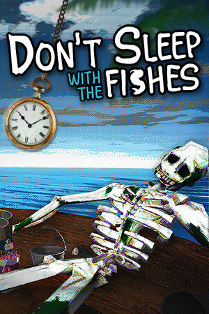 不要与鱼共眠/别陪鱼入眠/Don't Sleep With The Fishes