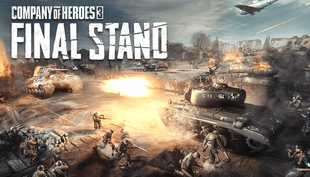 《英雄连3：最终防线》Company of Heroes 3: Final Stand