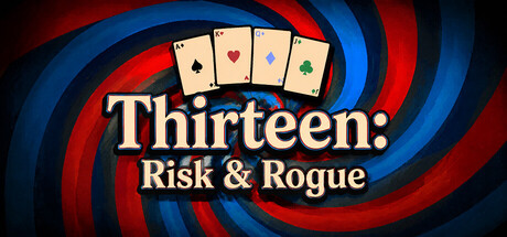 十三张: 死斗&肉鸽/Thirteen: Risk & Rogue-悟界ShareHub