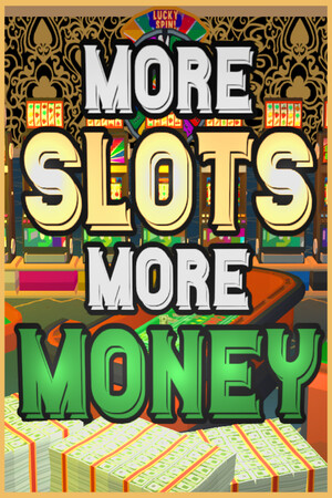 More Slots More Money | 免安装中文版下载 - 单机岛