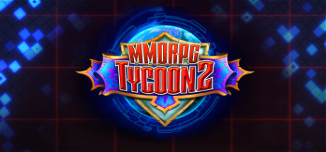 《MMORPG 大亨 2（MMORPG Tycoon 2）》v0.20.90|官中|容量80MB