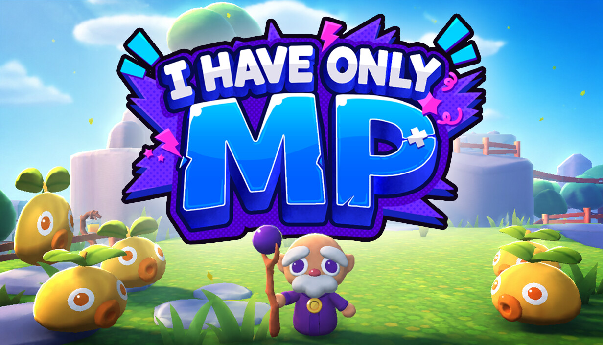 唯有法力/I Have Only MP