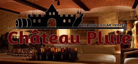 新任酒窖管理员（Château Pluie The New Cellar Keeper）Build.24717266/v1.0.2 [中文][2.51G]-极客游戏
