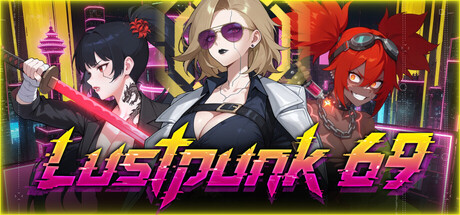 【PC/SLG/中文】赛博欲客69 Lustpunk 69 STEAM官方中文版【1.5GB】-马克游戏