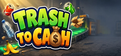 【PC】变废为宝 Build.26117782 官方中文版 容量381MB（Trash to Cash）-电玩纪元
