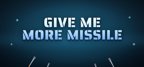 导弹多多益善！/Give Me More Missile!-悟界ShareHub