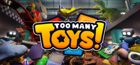 玩具太多!/Too Many Toys!