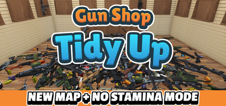 枪械店整理/Gun Shop: Tidy Up