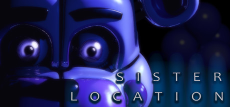 玩具熊的五夜后宫:姐妹地点 Five Nights at Freddy's: Sister Location