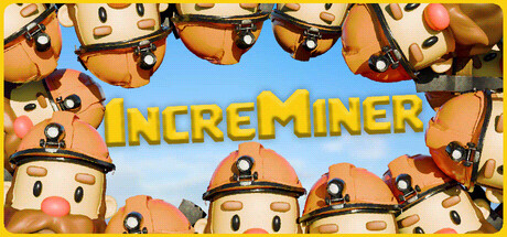 增量矿工/INCREMINER                            新游发布