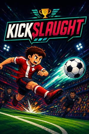蹴杀/KICKSLAUGHT