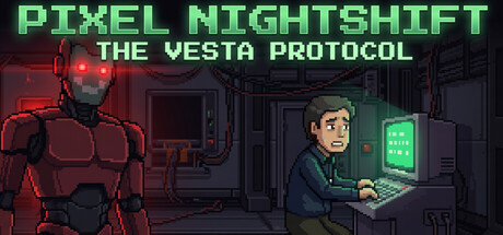 像素夜班：维斯塔协议/Pixel Nightshift: The Vesta Protocol-Mc单机游戏库