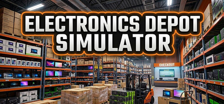 电子产品仓库模拟器（Electronics Depot Simulator）Build.25302591 [中文][2.12G]-极客游戏