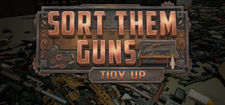 枪械整理：收纳归位/Sort Them Guns: Tidy Up-绿树游戏社区