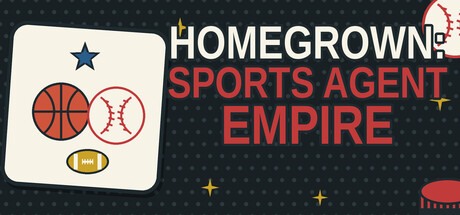 体育经纪人大亨/Homegrown: Sports Agent Empire-集游星软件站