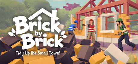 一砖一瓦:重建小镇/Brick by Brick: Tidy Up the Small Town! 新游发布