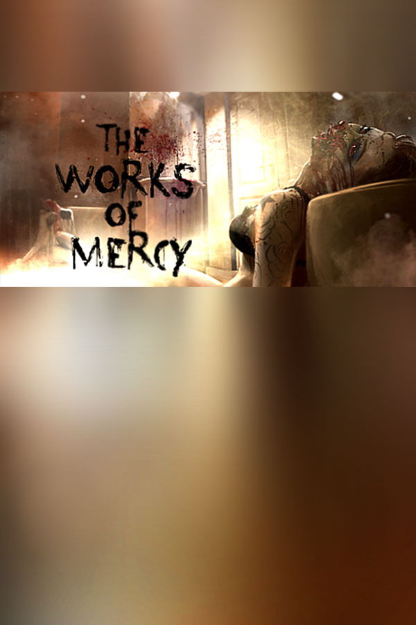 The Works of Mercy | 免安装中文版下载 - 单机岛