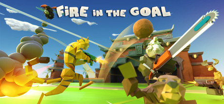 Fire in the Goal/Fire in the Goal "轰个球"