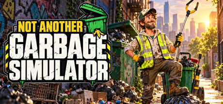 又一个垃圾清理模拟器/Not Another Garbage Simulator                            新游发布