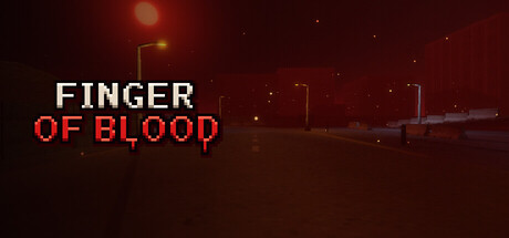 血腥指枪/Finger of Blood                            新游发布