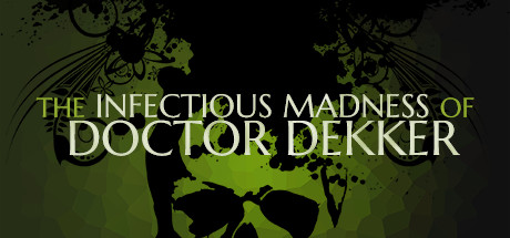 The Infectious Madness of Doctor Dekker/德科医生的传染疯病