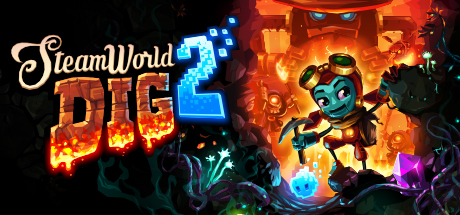 SteamWorld Dig 2/蒸汽世界:掘进