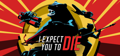 我预料到你会死/I Expect You To Die VR Trilogy