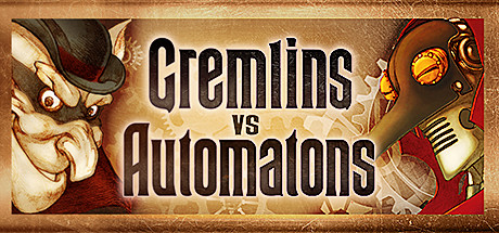 Gremlins vs Automatons