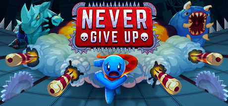 Never Give Up/绝不放弃