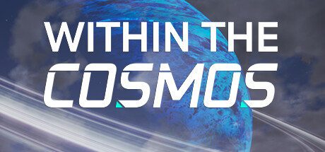 《在宇宙中/Within the Cosmos》v 1.1|容量14.58GB|官方原版英文|支持键盘.鼠标.手柄 • BUG软件